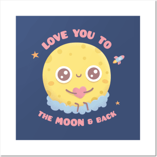 Love You To The Moon And Back, Cute Moon Sitting On Cloud Posters and Art